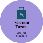 Business logo of Fashion tower based out of Karimganj
