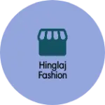 Business logo of Hinglaj Fashion