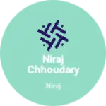 Business logo of Niraj chhoudary