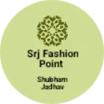 Business logo of Srj fashion point