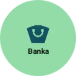 Business logo of Banka