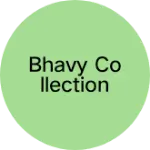 Business logo of Bhavy collection