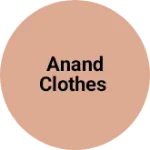 Business logo of Anand clothes