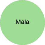 Business logo of Mala