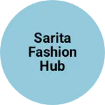 Business logo of Sarita Fashion Hub