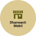 Business logo of Dhanwanti mobil