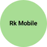 Business logo of Rk mobile