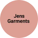 Business logo of Jens garments
