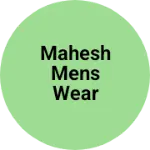 Business logo of Mahesh mens wear fashions