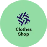 Business logo of Clothes shop