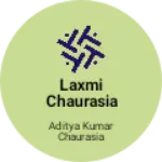 Business logo of Laxmi chaurasia
