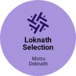 Business logo of Loknath selection