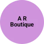 Business logo of A R boutique