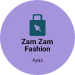 Business logo of Zam zam fashion point