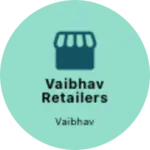 Business logo of Vaibhav Retailers
