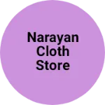 Business logo of Narayan cloth store