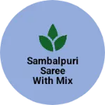 Business logo of Sambalpuri saree with mix pata saree available