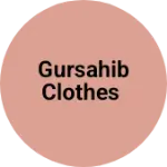 Business logo of Gursahib clothes