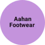 Business logo of Aahan footwear