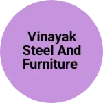 Business logo of Vinayak steel and furniture