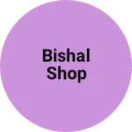 Business logo of Bishal Shop