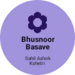 Business logo of Bhusnoor basaveshwara Chowk