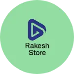 Business logo of Rakesh ganral store 