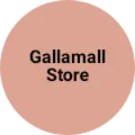 Business logo of Gallamall store