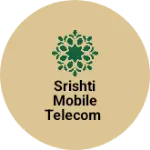 Business logo of Srishti mobile telecom