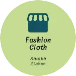 Business logo of Fashion Cloth centre