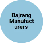 Business logo of Bajrang manufacturers