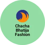 Business logo of Chacha Bhatija fashion house