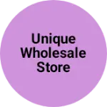 Business logo of Unique wholesale store