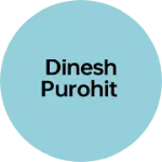 Business logo of Dinesh Purohit