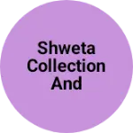 Business logo of Shweta collection and tailoring