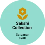 Business logo of Sakshi collection
