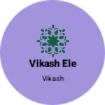 Business logo of Vikash ele