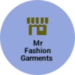 Business logo of Mr fashion garments