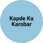 Business logo of Kapde ka Karobar