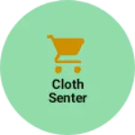 Business logo of Cloth senter