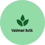 Business logo of Vaishnavi butik