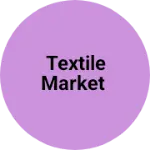 Business logo of Textile market