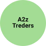 Business logo of A2Z Treders
