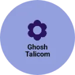 Business logo of Ghosh talicom