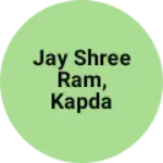 Business logo of Jay shree ram, kapda centar talwadiya