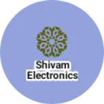 Business logo of Shivam Electronics