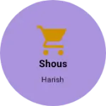 Business logo of Shous