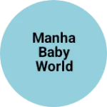 Business logo of Manha Baby World