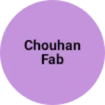 Business logo of Chouhan fab