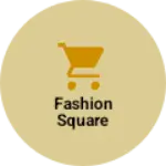 Business logo of Fashion square